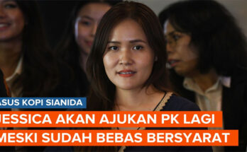 Jessica Kumala Wongso Ajukan PK Walaupun Sudah Bebas Bersyarat