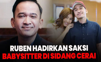 Sidang Cerai Ruben Onsu dan Sarwendah, Hadirkan Babysitter Sebagai Saksi